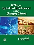 E-Book (epub) ICT For Agricultural Development In Changing Climate von K. M. Singh, M. S. Meena