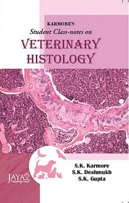 E-Book (epub) Karmore's Student Class-Notes On Veterinary Histology von S. K. Karmore, S. K. Deshmukh