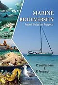E-Book (epub) Marine Biodiversity: Present Status And Prospects von P. Santhanam, P. Perumal