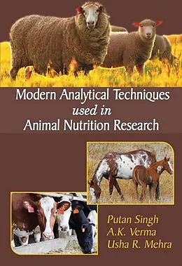 ePUB Modern Analytical Techniques Used In Animal Nutrition Research von Putan Singh, A. K. Verma, Usha R. Mehra
