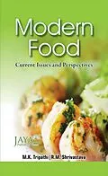 E-Book (epub) Modern Food: Current Issues And Perspectives von M. K. Tripathi, Rahul M Shrivastava