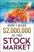 E-Book (epub) How I Made $2,000,000 in the Stock Market von Nicolas Darvas