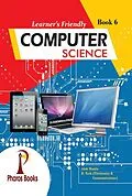 E-Book (epub) Learner's Friendly Computer Science 6 von Alok Shukla