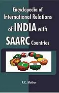 E-Book (pdf) Encyclopedia of International Relations of India with SAARC Countries von P. C. Mathur