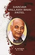 E-Book (epub) Encyclopedia Of Indian Freedom Fighters Sardar Vallabh Bhai Patel von C. P. Raj, Ved Prakash