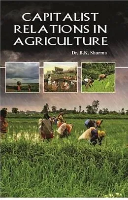 E-Book (epub) Capitalist Relations In Agriculture von B. K. Sharma