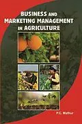 E-Book (epub) Business And Marketing Management In Agriculture von P. C. Mathur
