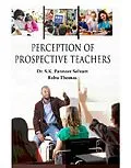 PDF Perception of Prospective Teachers von S. K. Panneer Selvam, Babu Thomas