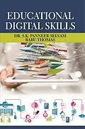 PDF Educational Digital Skills von S. K. Panneer Selvam, Babu Thomas
