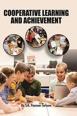 E-Book (epub) Cooperative Learning And Achievement von S. K. Panneer Selvam