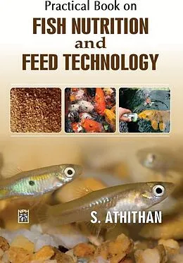 E-Book (epub) Practical Book On Fish Nutrition And Feed Technology von S. Athithan