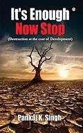 E-Book (epub) It's Enough, Now Stop von Pankaj K. Singh