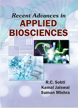 E-Book (epub) Recent Advances In Applied Biosciences von R. C. Sobti, Kamal Jaiswal