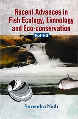 E-Book (epub) Recent Advances In Fish Ecology, Limnology And Eco-Conservation von Surendra Nath