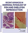 E-Book (epub) Recent Advances In Hormonal Physiology Of Fish And Shellfish Reproduction von B. N. Singh, A. K. Pandey