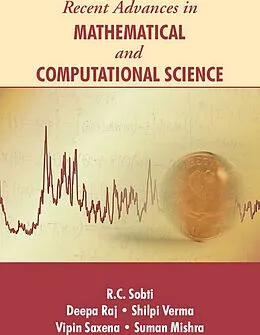 E-Book (epub) Recent Advances In Mathematical And Computational Science von R. C. Sobti, Deepa Raj, Shilpi Verma