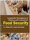 E-Book (epub) Sustainable Development Of Fisheries And Livestock For Food Security von Y. K. Khillare, M. C. Dash