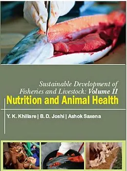 E-Book (epub) Sustainable Development Of Fisheries And Livestock For Food Security (Nutrition And Animal Health) von Y. K. Khillare, B. D. Joshi