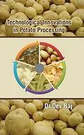 E-Book (epub) Technological Innovations In Potato Processing von Dev Raj