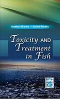 E-Book (epub) Toxicity and Treatment in Fish von Madhuri Sharma, Govind Pandey