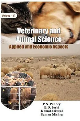 E-Book (epub) Veterinary And Animal Science: Applied And Economic Aspects von P. N. Pandey, B. D. Joshi