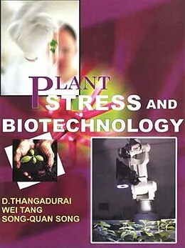 E-Book (epub) Plant, Stress and Biotechnology von D. Thangadurai, Wei Tang, Song Quan Song