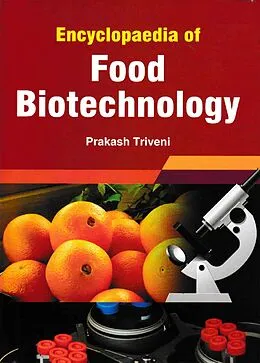 E-Book (epub) Encyclopaedia Of Food Biotechnology von Prakash Triveni