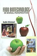 E-Book (epub) Food Biotechnology in Moral Perspective von Sudhir Chhatwal