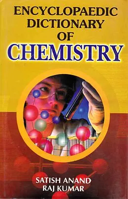 E-Book (epub) Encyclopaedic Dictionary of Chemistry (Inorganic Chemistry) von Satish Anand, Raj Kumar