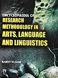 E-Book (epub) Encyclopaedia of Research Methodology in Arts, Language and Linguistics von Rajeev Kumar