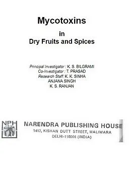 E-Book (epub) Mycotoxins in Dry Fruits and Spices von K. S. Bilgrami