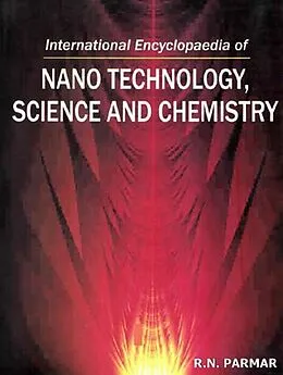 E-Book (epub) International Encyclopaedia of Nano Technology, Science and Chemistry von R. N. Parmar