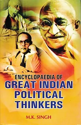 E-Book (epub) Encyclopaedia of Great Indian Political Thinkers (Manbendra Nath Roy) von M. K. Singh