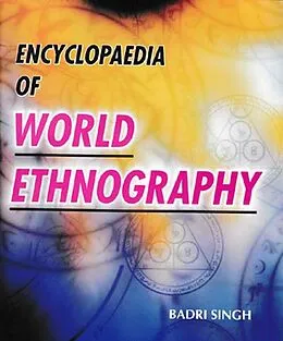 E-Book (epub) Encyclopaedia of World Ethnography von Badri Singh