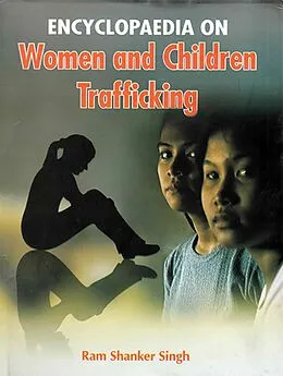E-Book (epub) Encyclopaedia On Women And Children Trafficking von Ram Shankar Singh