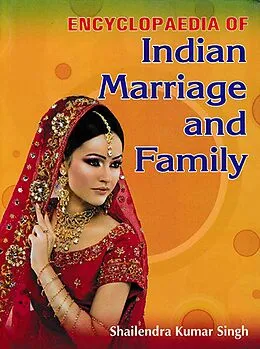 PDF Encyclopaedia Of Indian Marriage And Family von Shailendra Kumar Singh