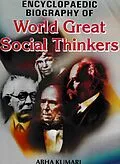 E-Book (pdf) Encyclopaedic Biography of World Great Social Thinkers von Abha Kumari