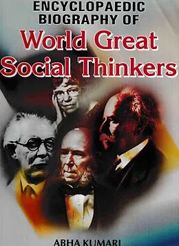 E-Book (pdf) Encyclopaedic Biography Of World Great Social Thinkers von Abha Kumari