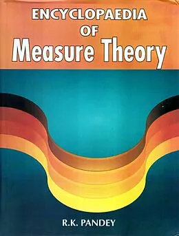 E-Book (epub) Encyclopaedia of Measure Theory von R. K. Pandey