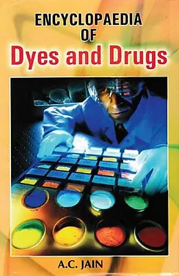 E-Book (pdf) Encyclopaedia of Dyes and Drugs von A. C. Jain