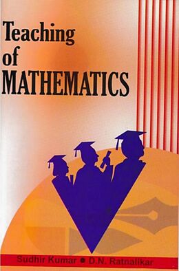 eBook (epub) Teaching of Mathematics de Sudhir Kumar, D. N. Ratnalikar