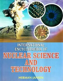 E-Book (epub) International Encyclopaedia of Nuclear Science and Technology von Herman Jansen