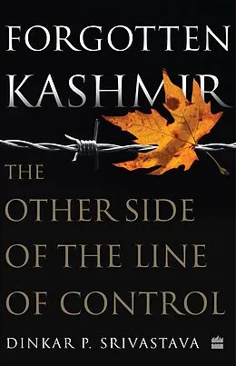 E-Book (epub) Forgotten Kashmir von Dinkar P. Srivastava