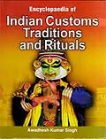 E-Book (epub) Encyclopaedia of Indian Customs, Traditions and Rituals von Awadhesh Kumar Singh
