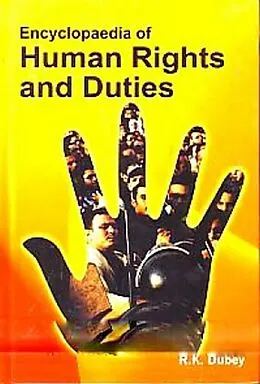 E-Book (epub) Encyclopaedia Of Human Rights And Duties : (Social Movements And Human Rights) von R. K. Dubey