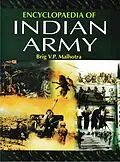E-Book (epub) Encyclopaedia of Indian Army (Indian Army: An Overview) von Brig V. P. Malhotra