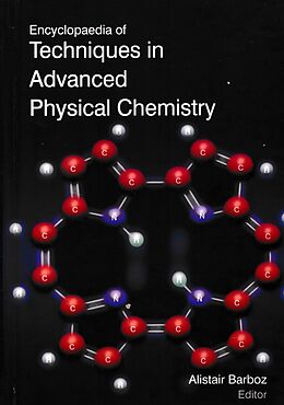 eBook (pdf) Encyclopaedia of Techniques in Advanced Physical Chemistry (Applied Physical Chemistry) de Alistair Barboz