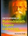 E-Book (epub) Encyclopaedia Of Rabindranath Tagore Literature von Raj Kumar Singh