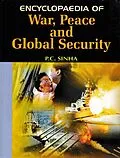 ePUB Encyclopaedia of War, Peace and Global Security von P. C. Sinha
