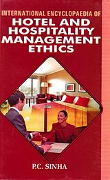 eBook (epub) International Encyclopaedia of Hotel And Hospitality Management Ethics de P. C. Sinha